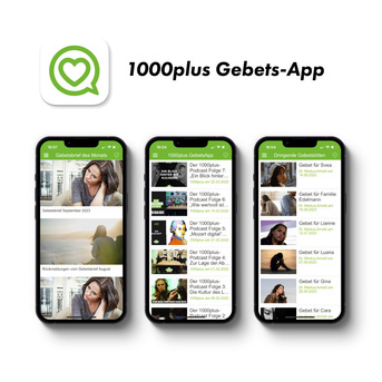 Einblick und Aufbau der 1000plus Gebets-App